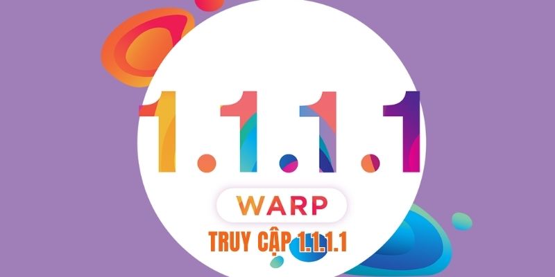 Truy Cập 1.1.1.1